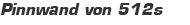 Pinnwand von 512s