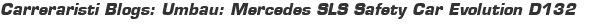 Carreraristi Blogs: Umbau: Mercedes SLS Safety Car Evolution D132
