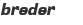 breder