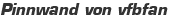 Pinnwand von vfbfan