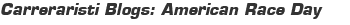 Carreraristi Blogs: American Race Day
