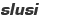 slusi