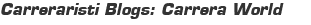 Carreraristi Blogs: Carrera World