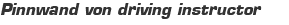 Pinnwand von driving instructor