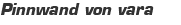 Pinnwand von vara